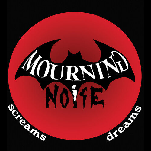 Mourning Noise: Screams / Dreams