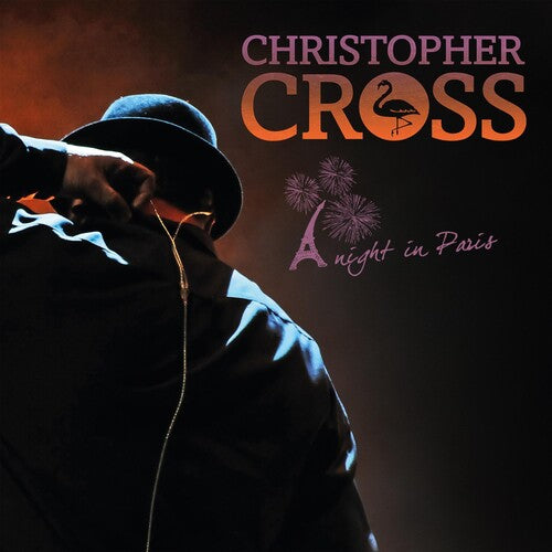 Christopher Cross: A Night In Paris