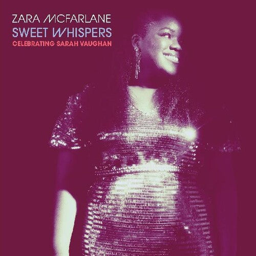 Zara McFarlane: Sweet Whispers: Celebrating Sarah Vaughan