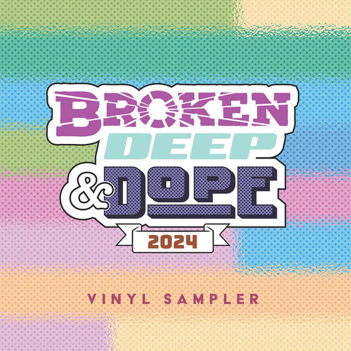 Various Artists: Broken, Deep & Dope : Sampler 2024