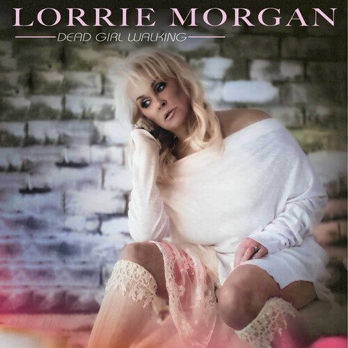 Lorrie Morgan: Dead Girl Walking