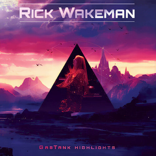 Rick Wakeman: Gastank Highlights