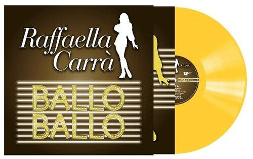 Raffaella Carra: Ballo Ballo - Transparent Yellow Vinyl