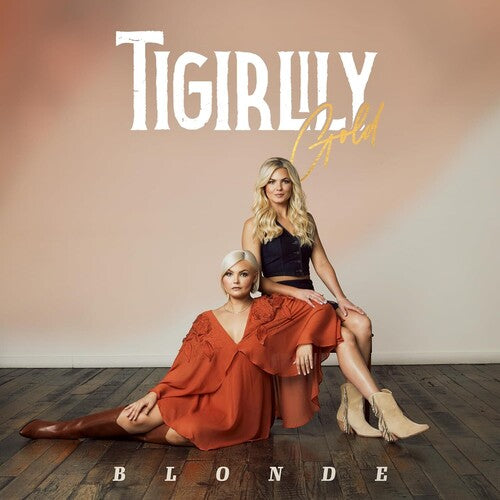 Tigirlily Gold: BLONDE