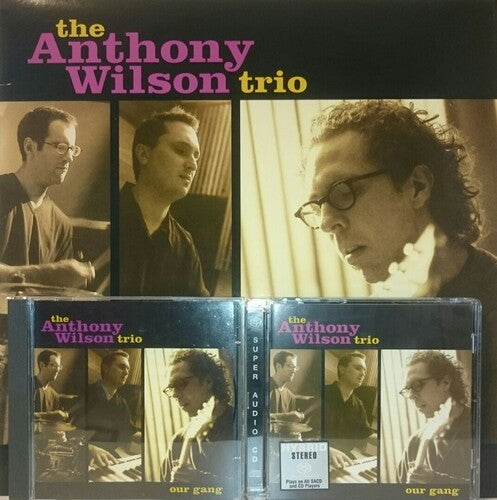 Anthony Wilson Trio: Our Gang