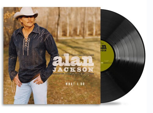 Alan Jackson: What I Do