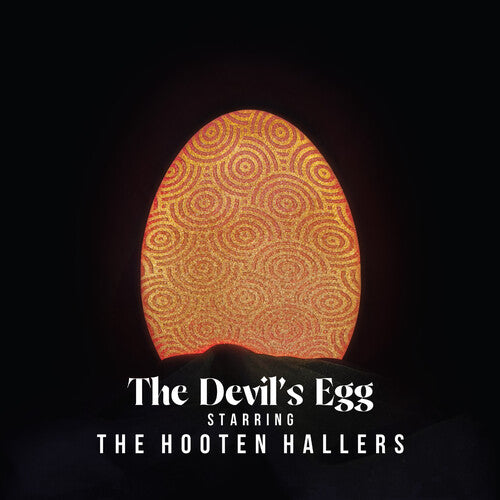 The Hooten Hallers: The Devil's Egg