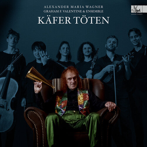 Graham F. Valentine: Kafer toten - Lieder Cycle by Alexander Maria Wagner (b. 1995) - Special Edition Vinyl