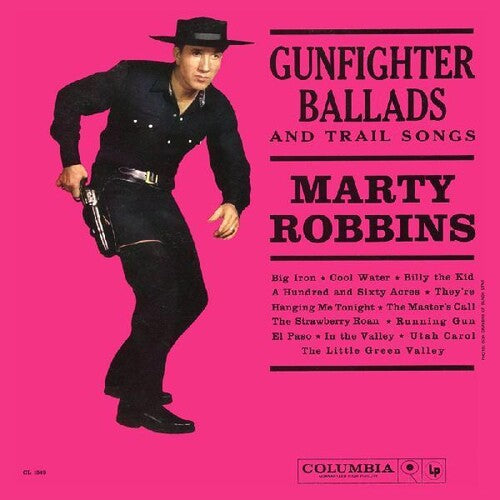 Marty Robbins: Sings Gunfighter Ballads And Trail Songs