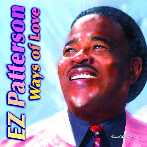 E.Z. Patterson: Ways Of Love