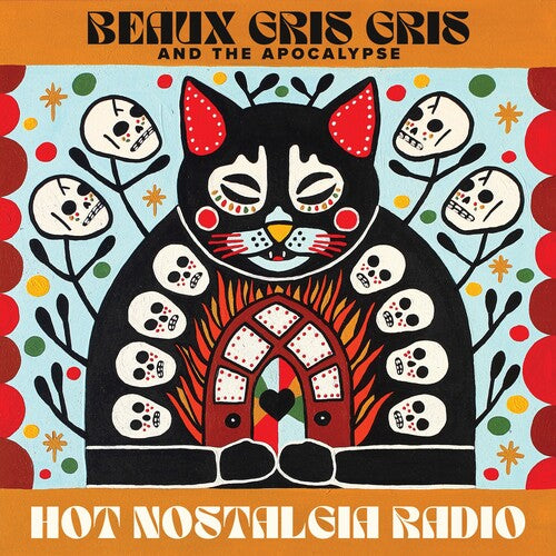 Beaux Gris Gris & the Apocalypse: Hot Nostalgia Radio