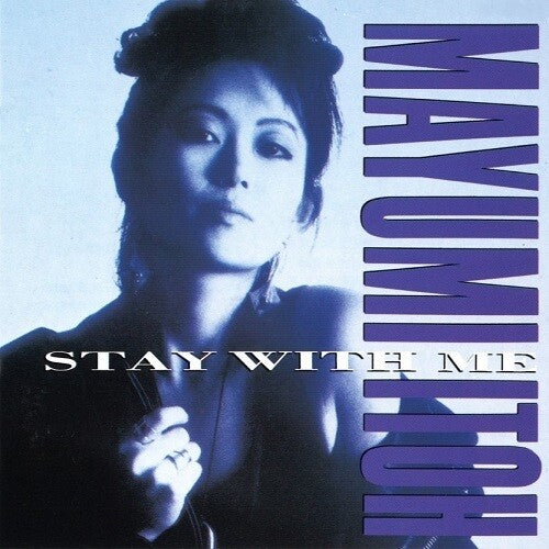 Mayumi Ito: Stay With Me / Koibito no Iru Jikan