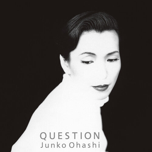 Junko Ohashi: Question