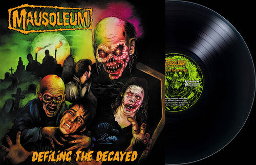 Mausoleum: Defiling the Decayed