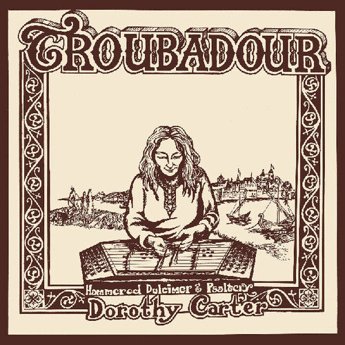 Dorothy Carter: Troubadour