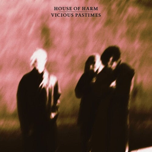 House of Harm: Vicious Pastimes - Ltd Rose Vinyl