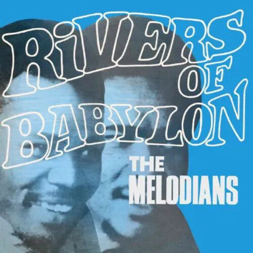 The Melodians: Rivers Of Babylon