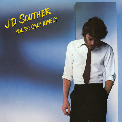 J.D. Souther: You're Only Lonely