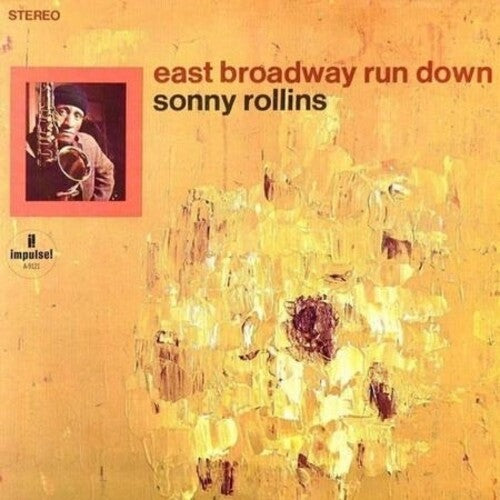 Sonny Rollins: East Broadway Run Down (Verve Acoustic Sounds Series)