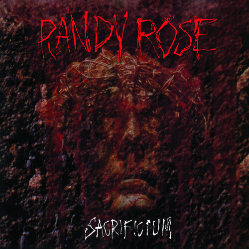 Randy Rose: Sacrificium