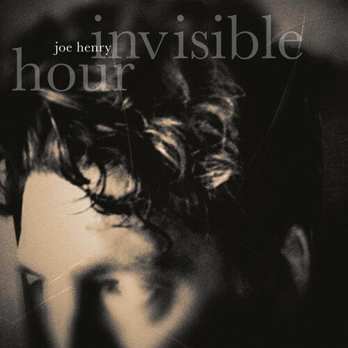 Joe Henry: Invisible Hour