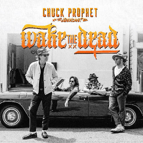 Chuck Prophet: Wake The Dead