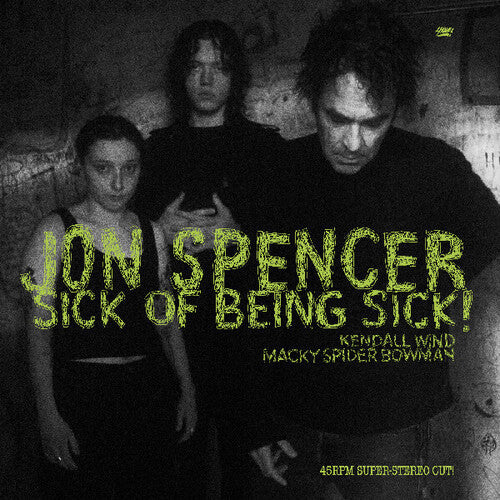 Jon Spencer: Sick Of Being Sick