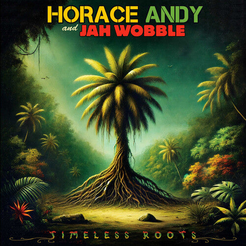 Horace Andy & Jah Wobble: Timeless Roots - Yellow