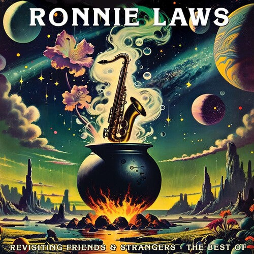 Ronnie Laws: Revisiting Friends & Strangers - The Best Of