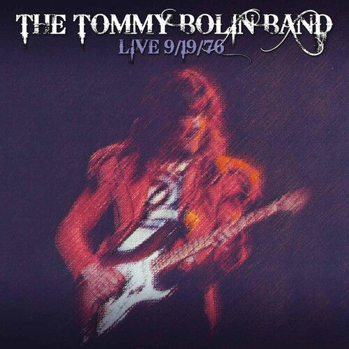 Tommy Bolin: Live 9-19-76