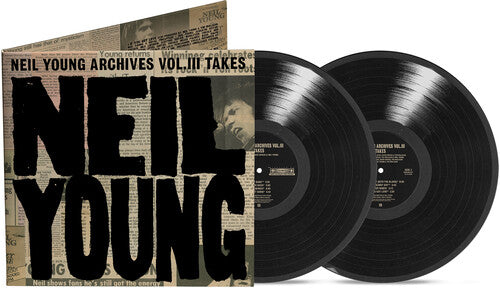 Neil Young: Neil Young Archives Vol. III Takes