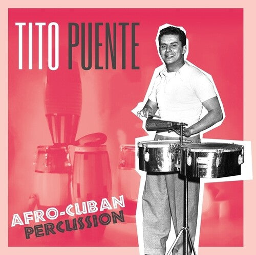 Tito Puente: Afro-Cuban Percussion