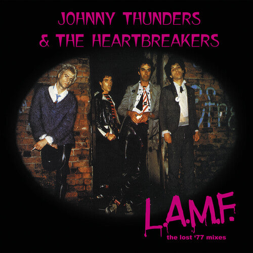 Johnny Thunders & the Heartbreakers: L.a.m.f.: The Lost '77 Mixes