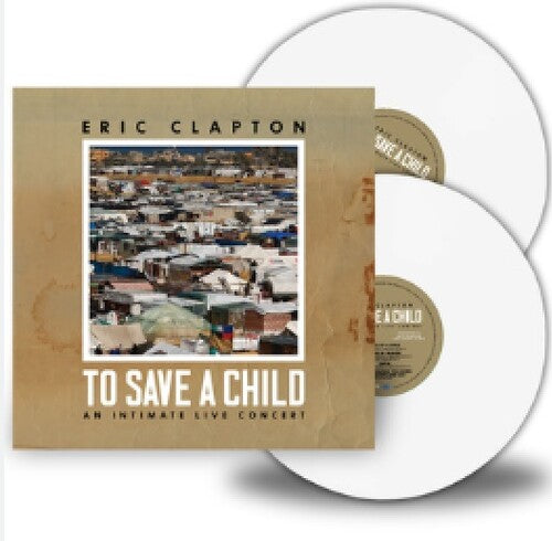 Eric Clapton: To Save A Child