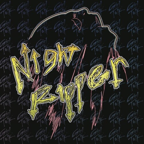 Girl Talk: Night Ripper