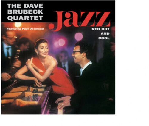 Dave Brubeck Quartet: Jazz Red Hot & Cool