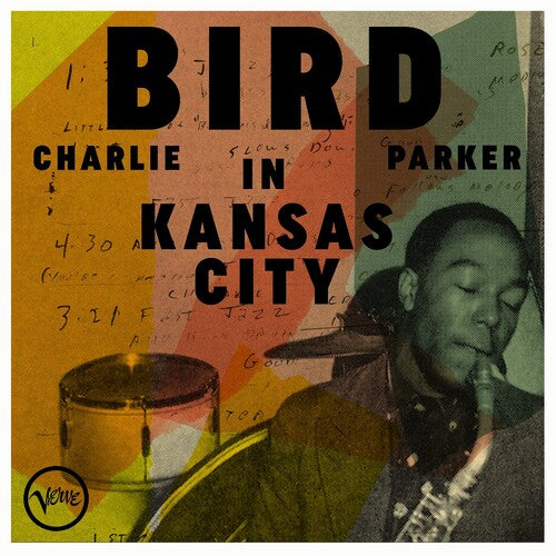 Charlie Parker: Bird In Kansas City