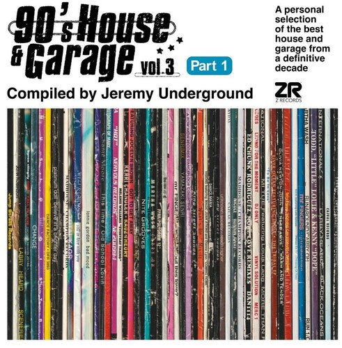 Various Artists: 90's House And Garage, Vol. 3: Compiled By Jeremy Underground (Pt. 1)