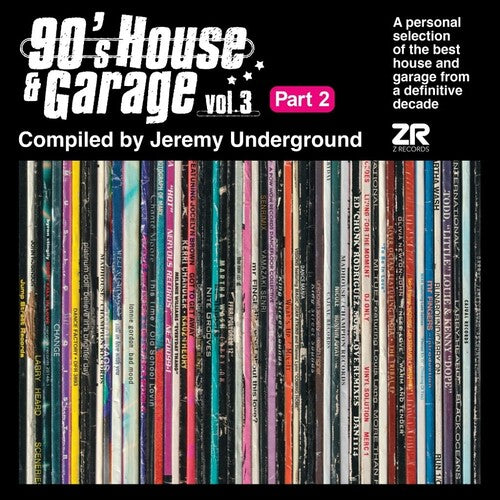 Various Artists: 90's House And Garage, Vol. 3: Compiled By Jeremy Underground (Pt. 2)