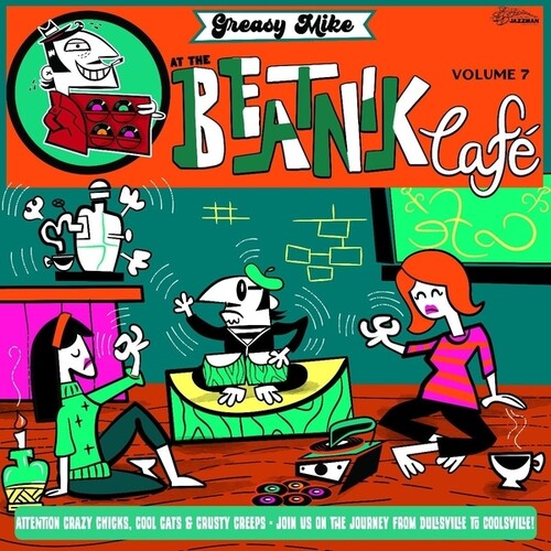 Various Artists: Greasy Mike's, Vol. 7: At The Beatnik Cafe