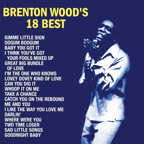 Brenton Wood: Brenton Wood's 18 Best