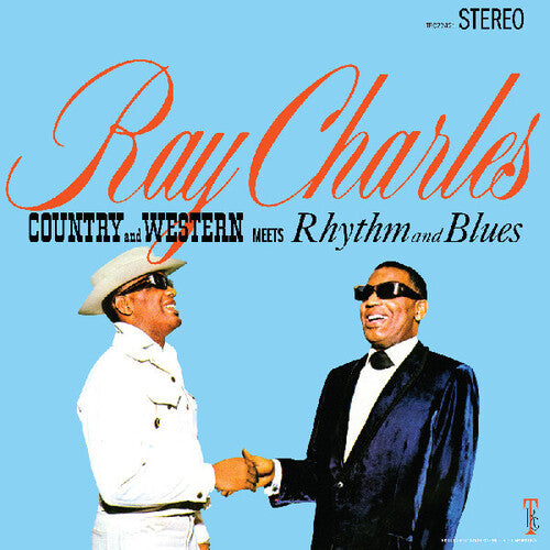 Ray Charles: Country And Western Meets Rhythm And Blues (2024 Remaster)