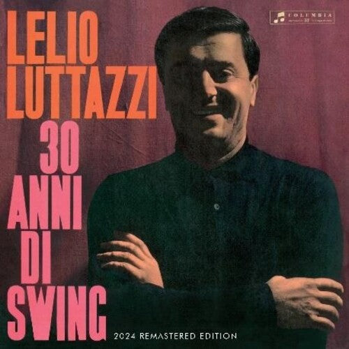 Lelio Luttazzi: 30 Anni Di Swing