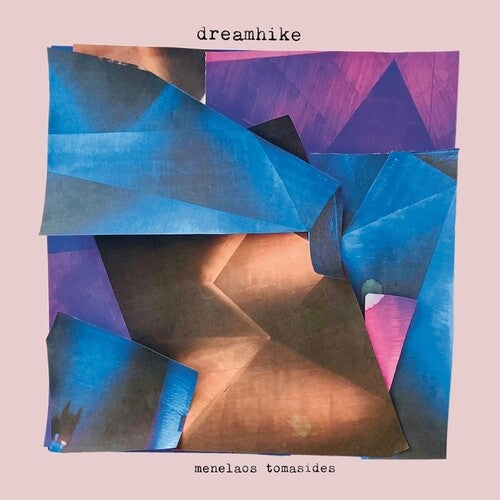 Menelaos Tomasides: Dreamhike