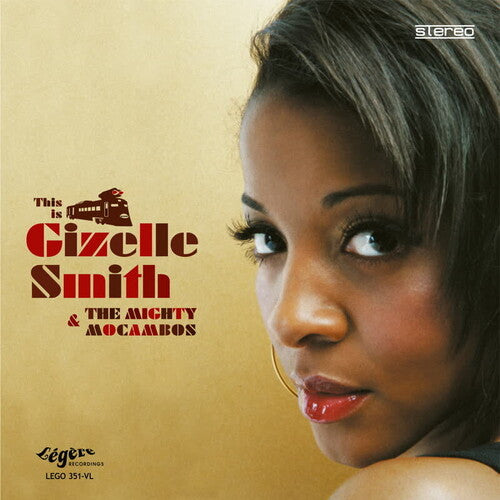 Gizelle Smith: This Is Gizelle Smith & The Mighty Mocambos