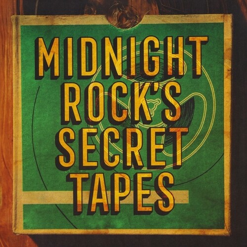 Various Artists: Midnight Rock's Secret Tapes