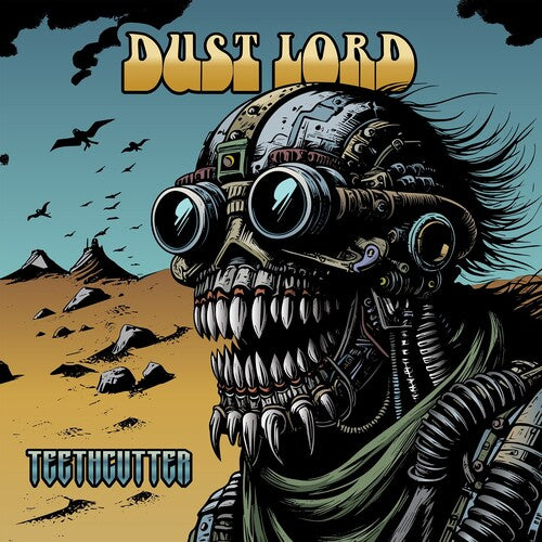 Dust Lord: Teethcutter