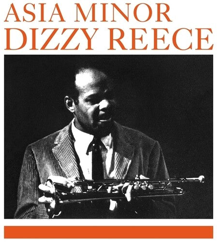 Dizzy Reece: Asia Minor