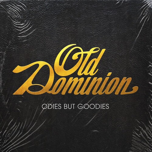 Old Dominion: Odies But Goodies