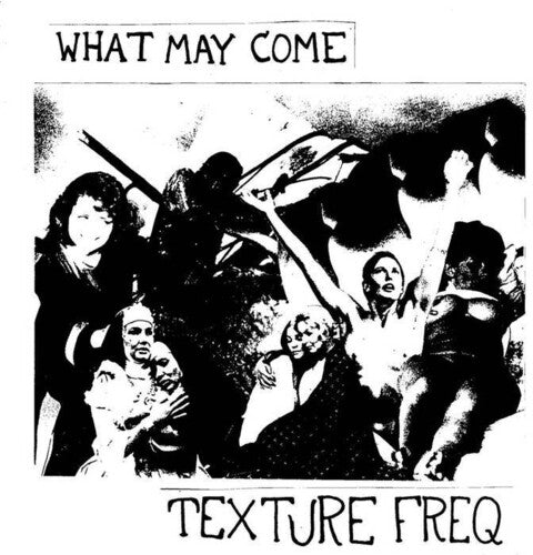 Texture Freq: What May Come